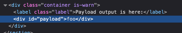 A section of an HTML document with a text node holding a value of foo inside a div with an ID of payload.