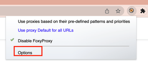 Screenshot of Chrome with the FoxyProxy extension menu open and the Options menu item indicated.