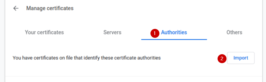 Chrome certificate manager showing the Authorities tab with the Import button