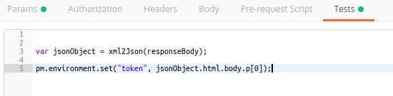 Postman Tests tab using xml2Json to parse an HTML response body into a JSON object for token extraction