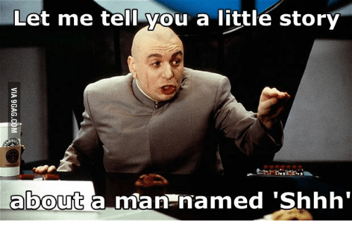 Shh meme